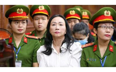 vietnam condannata a morte la regina dei truffatori ha fatto sparire 25 miliardi di euro in undici anni