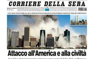 11 settembre 2001, la prima pagina del Corriere. Paolo Giordano: «Ognuno di...