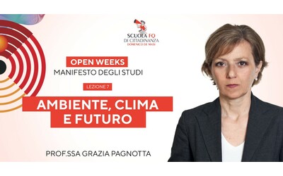 “Ambiente, clima e futuro”. La lezione della prof. Grazia Pagnotta per le Open weeks 2024 della Scuola del Fatto