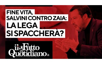 Fine vita, Salvini contro Zaia: la Lega si spaccherà? Segui la diretta con Peter Gomez