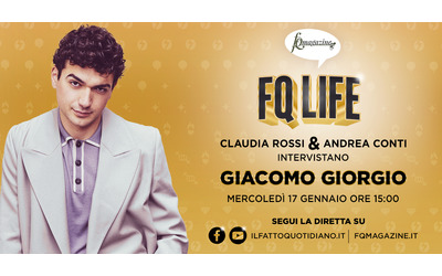 Giacomo Giorgio, dopo “Mare fuori” e “Doc-Nelle tue mani” ospite a FqLife con Claudia Rossi e Andrea Conti