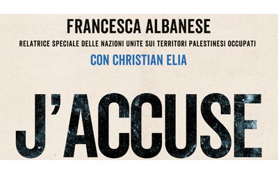 j accuse il libro della relatrice speciale onu francesca albanese storia delle violazioni israeliane sulla popolazione palestinese