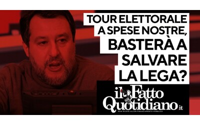 Salvini in tour elettorale a spese nostre, ma basterà a salvare la lega? La...