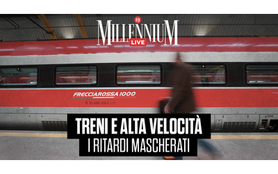 “Treni e Alta velocità, i ritardi mascherati”. Segui la diretta con Valentina Petrini e Luigi Franco