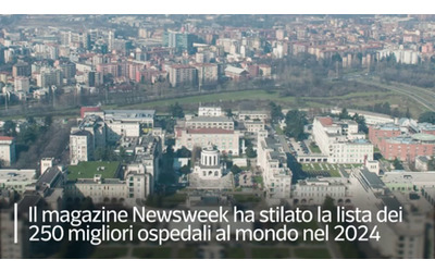Sanità, la classifica dei 250 migliori ospedali al mondo di Newsweek: Roma batte Milano