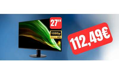 Monitor Acer 27″ Full HD su eBay a soli 112€: SUPER SCONTO