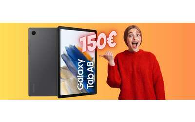 Samsung Galaxy Tab A8 a SOLI 150€: scelta TOP su Amazon