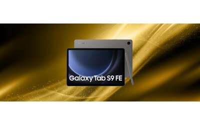 samsung galaxy tab s9 fe in offerta il display da 12 4 magnifico