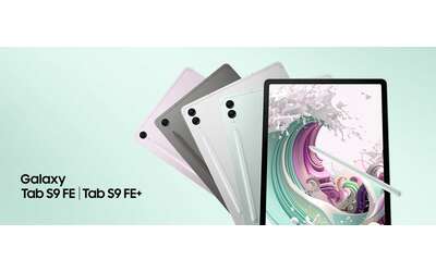 Samsung Galaxy Tab S9 FE, prezzo top su Amazon: schermo stupendo e tanta potenza