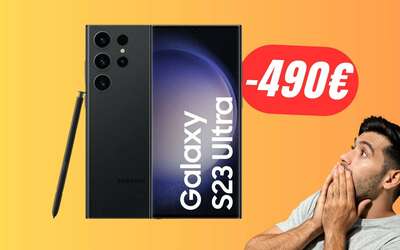 SCONTO FOLLE per il Samsung Galaxy S23 Ultra! (-490€)