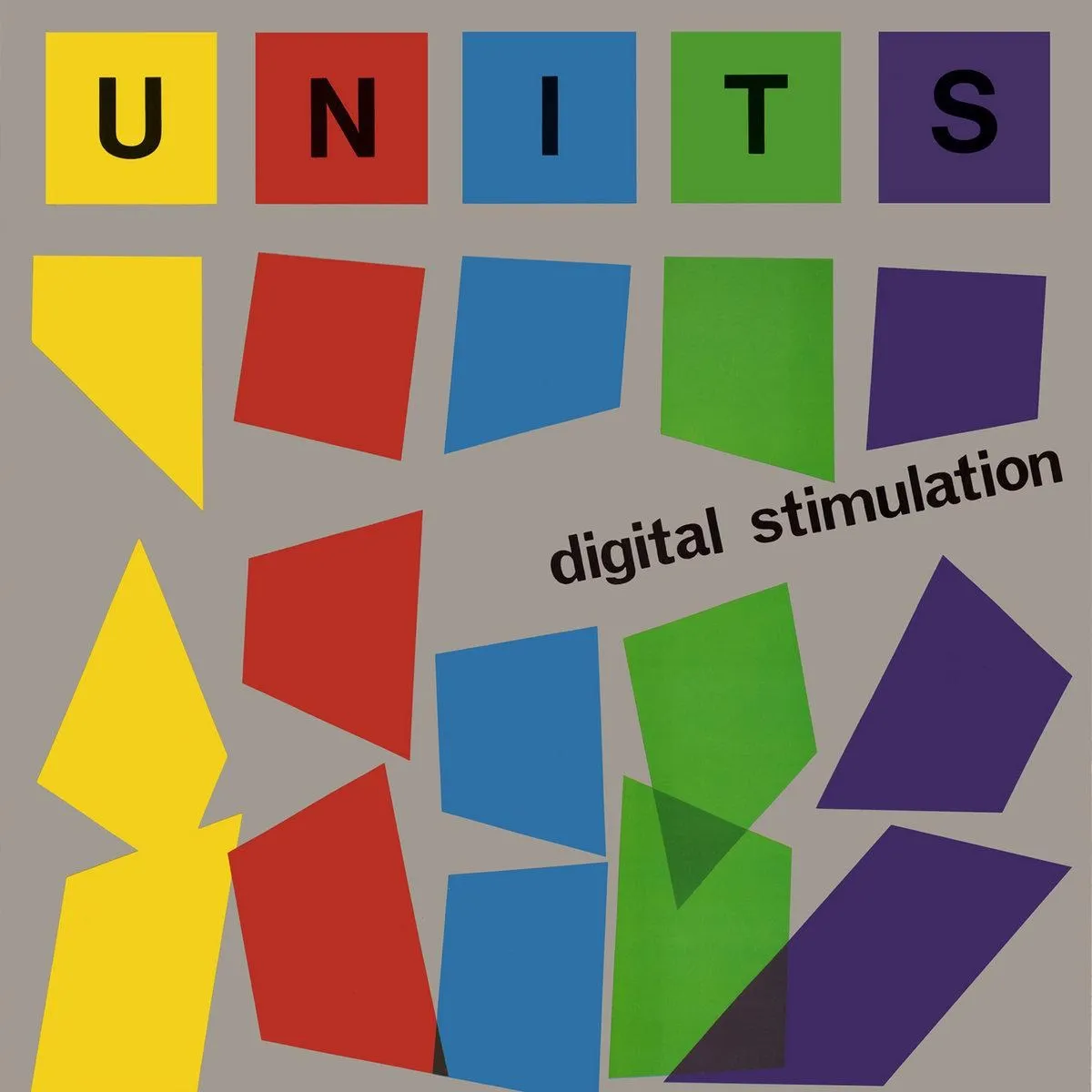 The Units’ Digital Stimulation is synthpunk perfection
