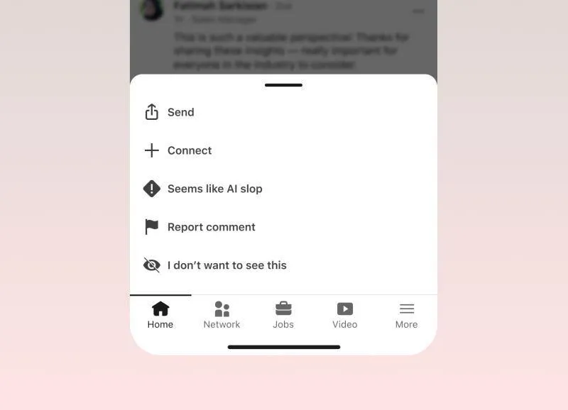 LinkedIn actually adds a ‘seems like AI slop’ button