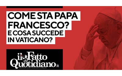 Come sta Papa Francesco e cosa succede in Vaticano? Segui la diretta con Francesco Antonio Grana