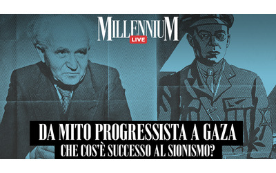 Da mito progressista a Gaza che cos successo al sionismo Millennium Live con Marzano Casalini e Portanova