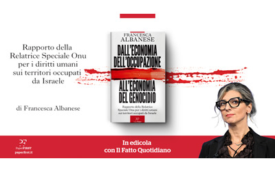 Dall’economia dell’occupazione all’economia del genocidio. In edicola con il Fatto il rapporto Onu di Francesca Albanese