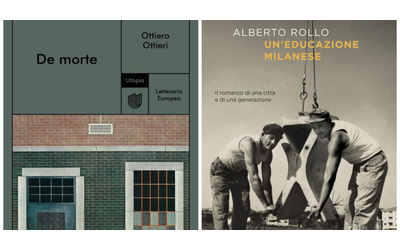 De Morte di Ottiero Ottieri e Un educazione milanese di Alberto Rollo due gesti letterari di segno opposto