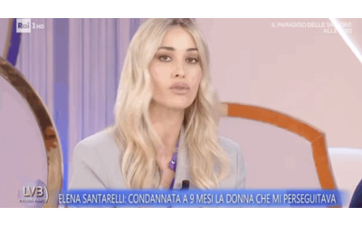 Mi ha minacciata dicendomi stai attenta a come ti muovi e a quello che fai La donna che mi ha perseguitata stata condannata a 9 mesi cos Elena Santarelli