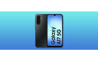 163 ben spesi Samsung Galaxy A17 5G crolla ai minimi storici