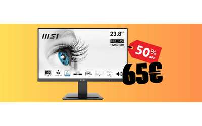 Amazon sgancia una bomba pazzesca il monitor MSI PRO da 24 a soli 65