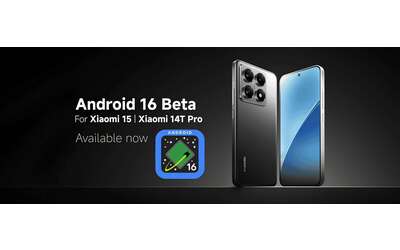 Anche Xiaomi si avvicina ad Android 16 con due smartphone “prediletti”