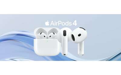 Apple AirPods 4: i migliori auricolari wireless in commercio ora a un prezzaccio