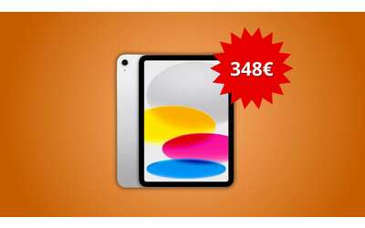Apple iPad (10a gen) in offerta: il prezzo crolla ad appena 348 euro
