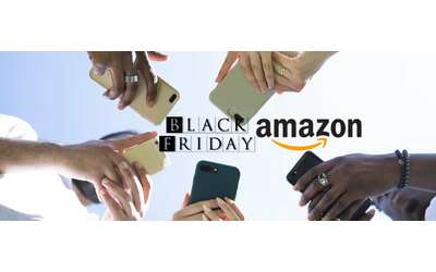 Black Friday Amazon 2025 gli smartphone da comprare