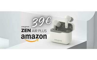 CREATIVE Zen Air Plus: auricolari wireless STUPENDI al 20% in MENO