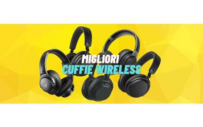 Ecco la lista delle migliori cuffie wireless di oggi con sconti assurdi su Amazon