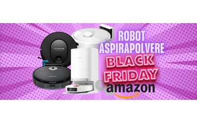 I robot aspirapolvere da non perdere al Black Friday Amazon 2025
