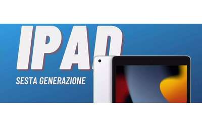 iPad di sesta generazione (ricondizionato) a meno di 143€: vale la pena acquistarlo OGGI?