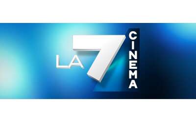 La7 Cinema si accende oggi sul digitale terrestre
