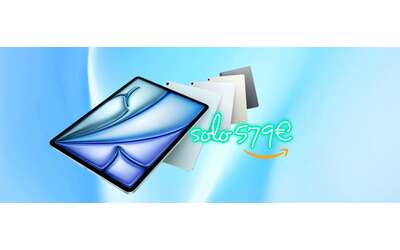 Non un errore Apple iPad Air 11 M3 ora costa solo 579 su Amazon