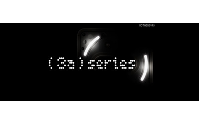 Nothing svela ufficialmente la data di lancio della nuova serie Phone (3a)