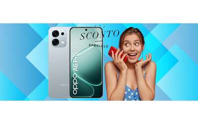 OPPO A6 Pro 5G da 256GB uno smartphone super conveniente