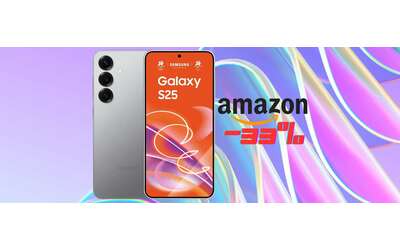 Samsung Galaxy S25 il top di gamma da prendere al volo oggi in offerta
