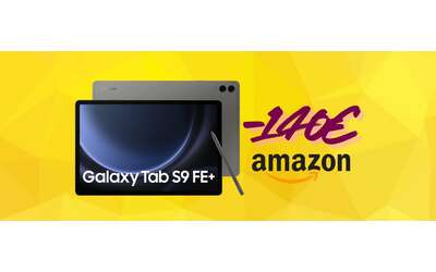 Samsung Galaxy Tab S9 FE+ è super e a questo prezzo anche meglio