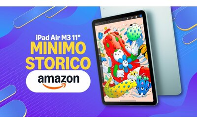 iPad Air M3 da 11'' al minimo storico su Amazon: ora a meno di 600€ (anche in 5 rate)
