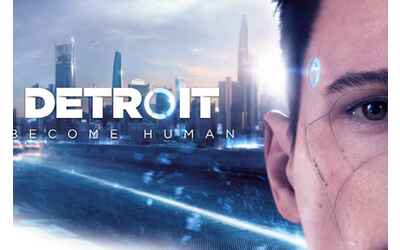 Brutte notizie per chi sogna Detroit Become Human 2  l   annuncio ufficiale